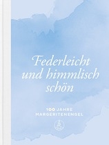 Buch "100 Jahre Margeritenengel - Federleicht und himmlisch schön"